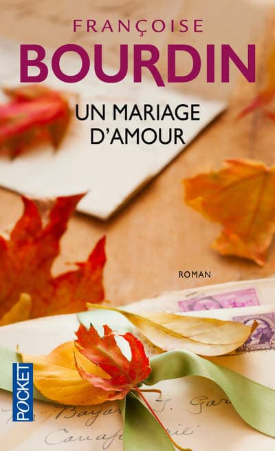 Un mariage d'amour - Françoise Bourdin