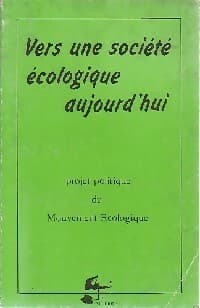 Vers une société écologique aujourd'hui - Mouvement écologique