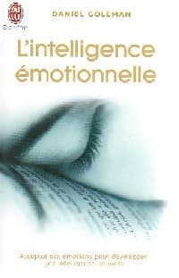 L'intelligence émotionnelle Tome I - Daniel Goleman